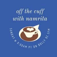 Off the cuff with Namrita